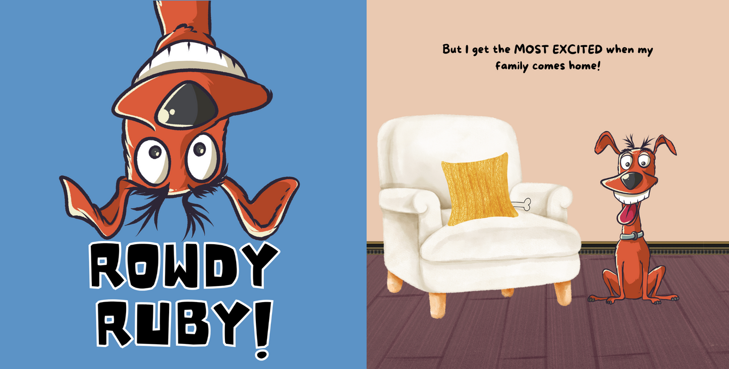 Rowdy Ruby!: A Funny and Interactive Book for ages 2-8!