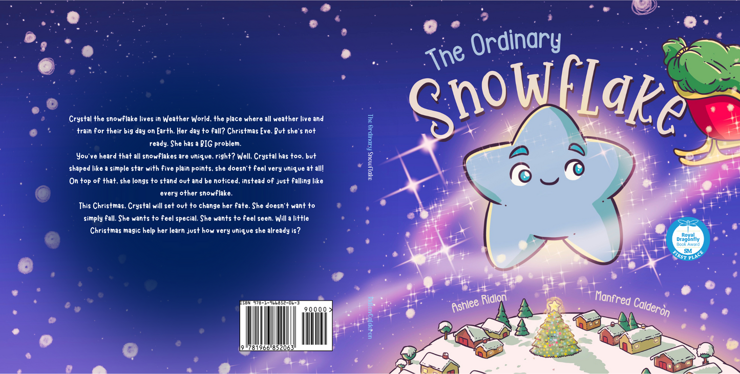 The Ordinary Snowflake: A Christmas Tale on Finding Your Sparkle!